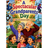 A Spectacular Grandparents' Day