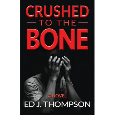 Crushed to the Bone