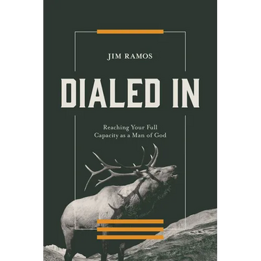Dialed in: Reaching Your Full Capacity as a Man of God
