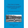 From Cairn to Cemetery