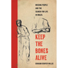 Keep the Bones Alive: Missing People and the Search for Life in Brazil