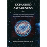 Expanded Awareness: A Health Psychologist's Journey Beyond the Mind-Body Duality