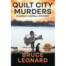 Quilt City Murders: A Hadley Carroll Mystery