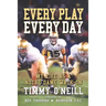 Every Play Every Day: My Life as a Notre Dame Walk-on