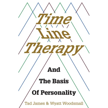 Time Line Therapy and the Basis of Personality