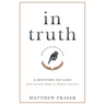 In Truth: A History of Lies from Ancient Rome to Modern America