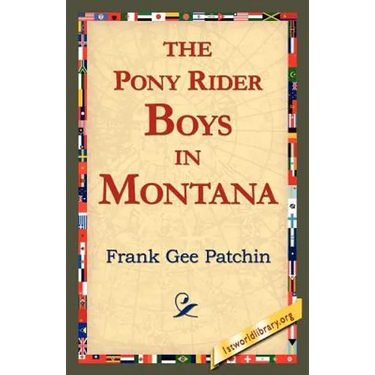 The Pony Rider Boys in Montana