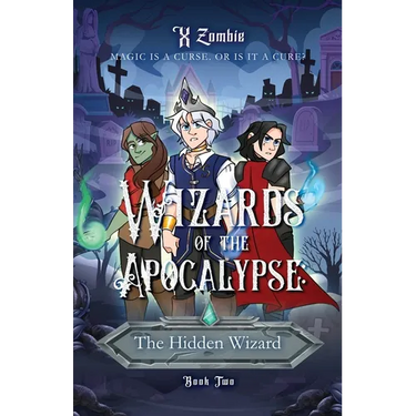 Wizards of the Apocalypse: The Hidden Wizard
