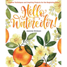 Hello, Watercolor!: - Easy How to Paint Watercolor Flowers, Botanicals, and Animals Step by Step