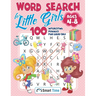 Word Search for Little Girls Ages 4-8: 100 Interesting Puzzles for Every Day