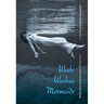 Weeki Wachee Mermaids: Thirty Years of Underwater Photography