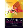 Marrying George Clooney: Confessions from a Midlife Crisis