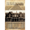 The House on the Hill-Lake District Revisited: Liverpool Orphanage 1944-1952