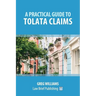 A Practical Guide to TOLATA Claims