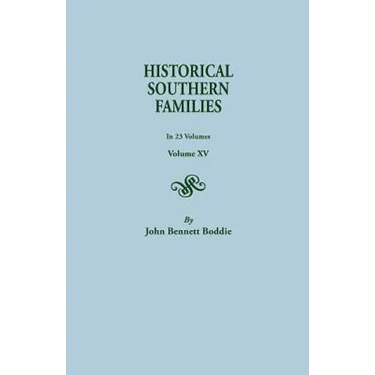 Historical Southern Families. in 23 Volumes. Volume XV
