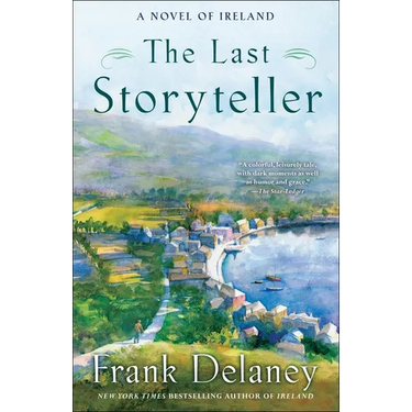 The Last Storyteller: A Novel of Ireland