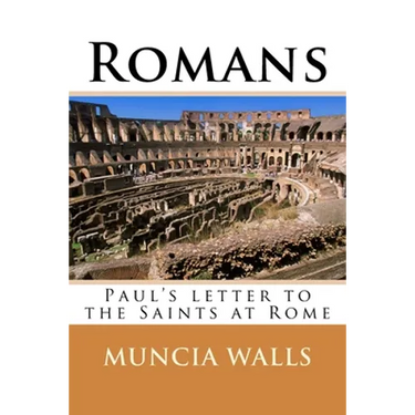Romans: Paul's letter to the Saints at Rome