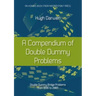 A Compendium of Double Dummy Problems: Double Dummy Bridge Problems from 1896 to 2005