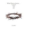 What Does a Savior...Look Like Think Feel Do?