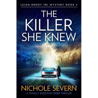 The Killer She Knew: A Totally Addictive Crime Thriller