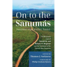 On to the Sanumás: S: The Missionary Lives of Donald M. and Barbara H. Borgman and the Translation of the Sanumá New Testament