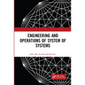 Engineering and Operations of System of Systems