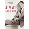 Jimmy Stewart: A Biography
