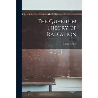The Quantum Theory of Radiation