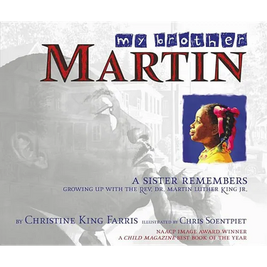 My Brother Martin: A Sister Remembers Growing Up with the Rev. Dr. Martin Luther King Jr.