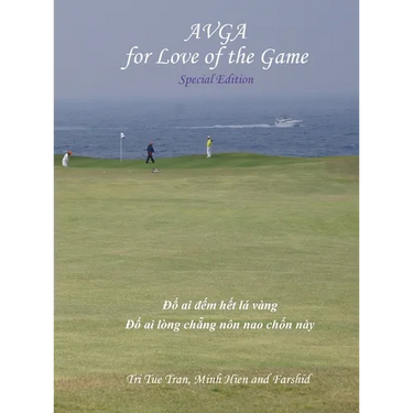 Australian Vietnamese Golf Association (AVGA): For Love of the Game - Special Edition