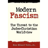 Modern Fascism: The Threat to the Judeo-Christian View