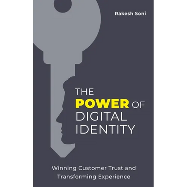 The Power of Digital Identity: Winning Customer Trust and Transforming Experience