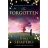 The Forgotten: A Completely Unforgettable Historical Novel