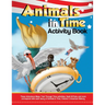 Animals in Time, Volume 3 Activity Book: American History: American History