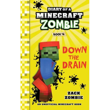 Diary of a Minecraft Zombie Book 16: Down The Drain