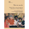 This we can do: Quaker faith in action through the Alternatives to Violence Project
