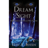 Dream Sight: Book Three of The Dream Waters Series