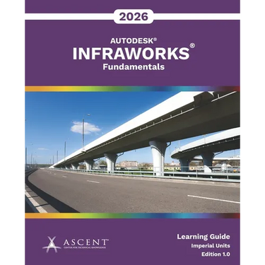 Autodesk InfraWorks 2026: Fundamentals (Imperial Units)