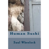 Human Sushi