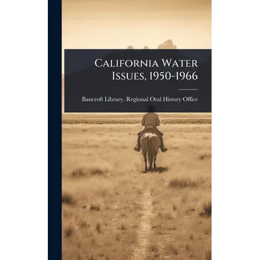California Water Issues, 1950-1966