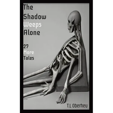 The Shadow Weeps Alone