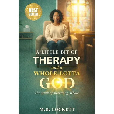 A Little Bit Of Therapy and a Whole Lotta God