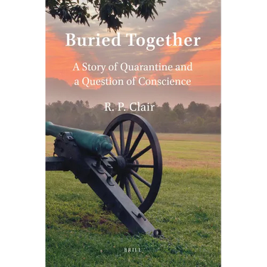 Buried Together: A Story of Quarantine and a Question of Conscience