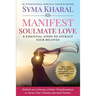 Manifest Soulmate Love: 8 Essential Steps to Attract Your Beloved