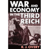 War and Economy in the Third Reich