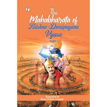The Mahabharata of Krishna-Dwaipayana Vyasa