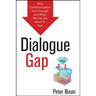 Dialogue Gap