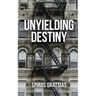 Unyielding Destiny