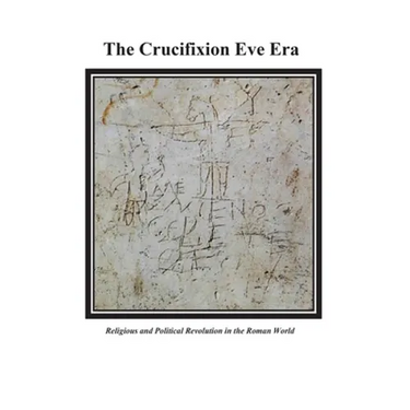 The Crucifixion Eve Era