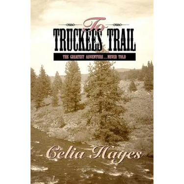 To Truckee's Trail
